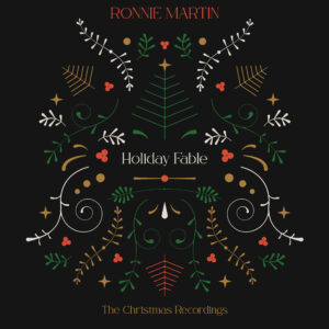 Ronnie Martin 'Holiday Fable'