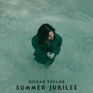 Gileah Taylor "Summer Jubilee"