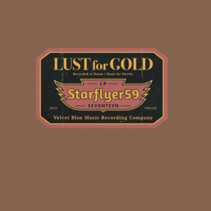 Starflyer 59 'Lust For Gold'