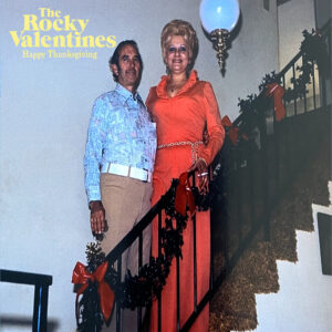 The Rocky Valentines 'Happy Thanksgiving'