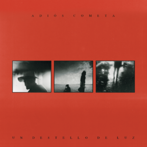 Adiós Cometa 'Un Destello De Luz'