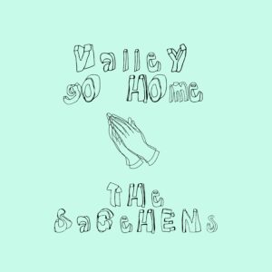 The Sagehens 'Valley Go Home'